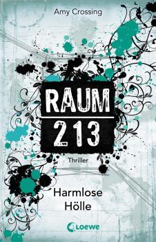 Читать Raum 213 - Harmlose Hölle - Amy Crossing