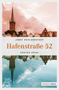 Читать Hafenstraße 52 - Jobst  Schlennstedt