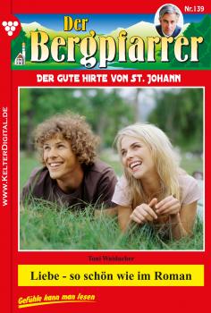 Читать Der Bergpfarrer 139 – Heimatroman - Toni  Waidacher