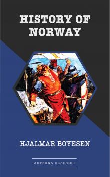 Читать History of Norway - Boyesen Hjalmar Hjorth
