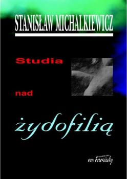 Читать Studia nad żydofilią - Stanisław Michalkiewicz