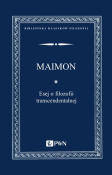 Читать Esej o filozofii transcendentalnej - Salomon Maimon