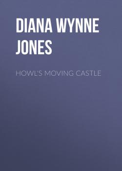 Читать Howl's Moving Castle - Diana Wynne Jones