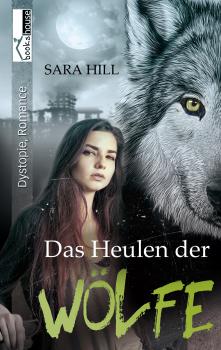 Читать Das Heulen der Wölfe - Sara Hill
