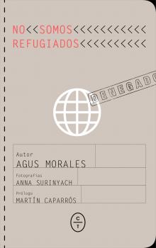 Читать No somos refugiados - Agustín Morales