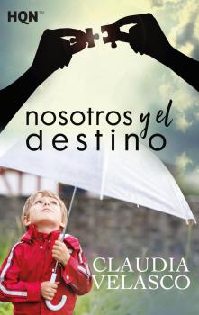 Читать Nosotros y el destino - Claudia Velasco