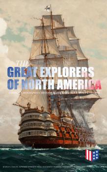 Читать The Great Explorers of North America: Complete Biographies, Historical Documents, Journals & Letters - Ð¡Ñ‚Ð¸Ð²ÐµÐ½ Ð›Ð¸ÐºÐ¾Ðº