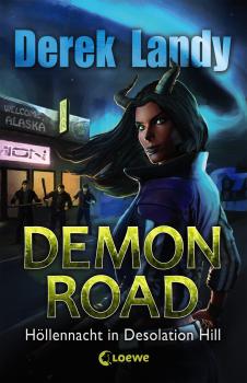 Читать Demon Road 2 - HÃ¶llennacht in Desolation Hill - Derek Landy