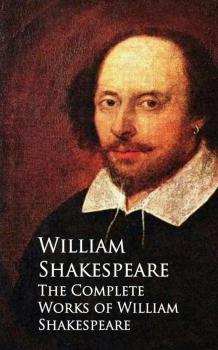 Читать The Complete Works of William Shakespeare - Ð£Ð¸Ð»ÑŒÑÐ¼ Ð¨ÐµÐºÑÐ¿Ð¸Ñ€