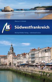 Читать SÃ¼dwestfrankreich ReisefÃ¼hrer Michael MÃ¼ller Verlag - Marcus X.  Schmid