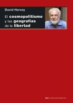 Читать El cosmopolitismo y las geografÃ­as de la libertad - David  Harvey