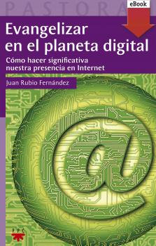Читать Evangelizar en el planeta digital - Juan Rubio FernÃ¡ndez