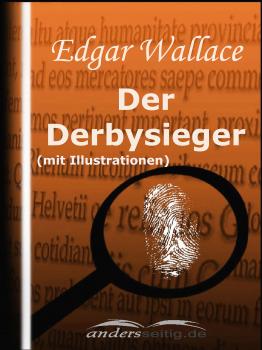 Читать Der Derbysieger (mit Illustrationen) - Edgar  Wallace