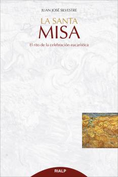 Читать La Santa Misa - Juan JosÃ© Silvestre Valor
