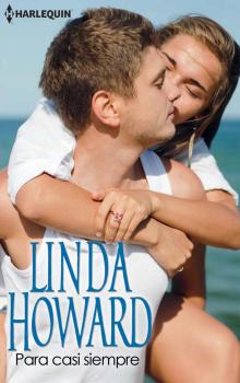 Читать Para casi siempre - Linda Howard