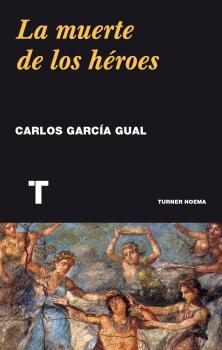 Читать La muerte de los hÃ©roes - Carlos GarcÃ­a Gual
