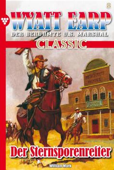 Читать Wyatt Earp Classic 8 â€“ Western - William  Mark