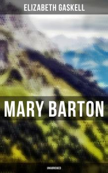 Читать Mary Barton (Unabridged) - Elizabeth  Gaskell
