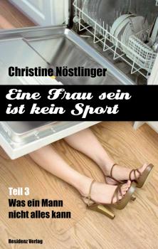 Читать Was ein Mann nicht alles kann - Christine  Nostlinger