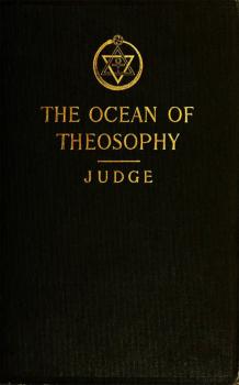 Читать The Ocean of Theosophy - William  Judge