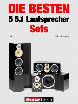 Читать Die besten 5 5.1-Lautsprecher-Sets (Band 3) - Thomas  Schmidt