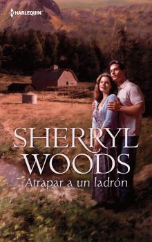 Читать Atrapar a un ladrÃ³n - Sherryl Woods