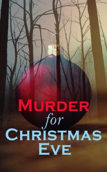 Читать Murder for Christmas Eve - ÐÑ€Ñ‚ÑƒÑ€ ÐšÐ¾Ð½Ð°Ð½ Ð”Ð¾Ð¹Ð»
