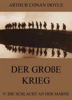 Читать Der groÃŸe Krieg - 5: Die Schlacht an der Marne - ÐÑ€Ñ‚ÑƒÑ€ ÐšÐ¾Ð½Ð°Ð½ Ð”Ð¾Ð¹Ð»
