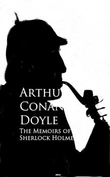 Читать The Memoirs of Sherlock Holmes - ÐÑ€Ñ‚ÑƒÑ€ ÐšÐ¾Ð½Ð°Ð½ Ð”Ð¾Ð¹Ð»