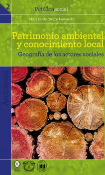 Читать Patrimonio ambiental y conocimiento local - MarÃ­a Estela Orozco HernÃ¡ndez