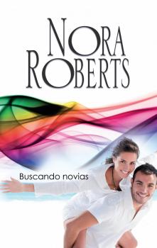 Читать Buscando novias - Nora Roberts