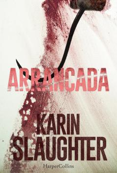 Читать Arrancada - Karin  Slaughter