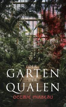 Читать Der Garten der Qualen - Octave  Mirbeau