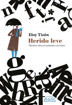 Читать Herido leve - Eloy TizÃ³n
