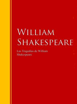 Читать Las Tragedias de William Shakespeare - Ð£Ð¸Ð»ÑŒÑÐ¼ Ð¨ÐµÐºÑÐ¿Ð¸Ñ€