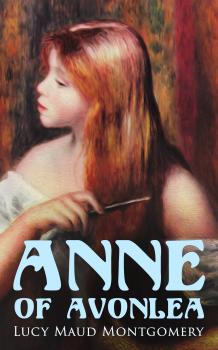 Читать Anne of Avonlea - Lucy Maud Montgomery