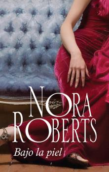 Читать Bajo la piel - Nora Roberts