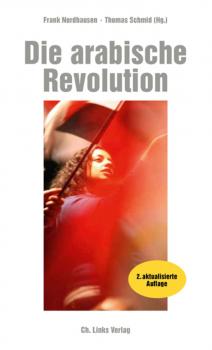 Читать Die arabische Revolution - ÐžÑ‚ÑÑƒÑ‚ÑÑ‚Ð²ÑƒÐµÑ‚