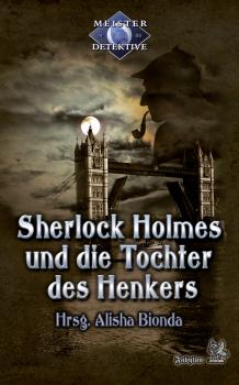 Читать Sherlock Holmes 3: Sherlock Holmes und die Tochter des Henkers - Oliver  Plaschka