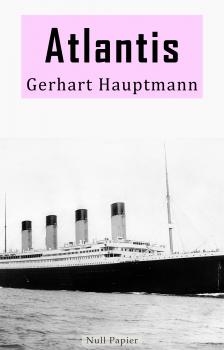 Читать Atlantis - Gerhart Hauptmann