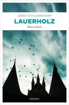 Читать Lauerholz - Jobst  Schlennstedt