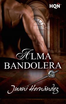 Читать Alma bandolera - Juani HernÃ¡ndez