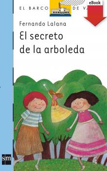 Читать El secreto de la arboleda - Fernando Lalana