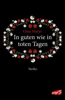 Читать In guten wie in toten Tagen - Gina Mayer