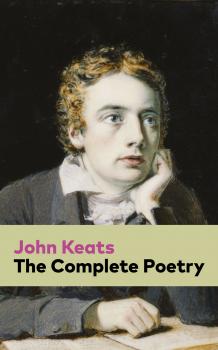 Читать The Complete Poetry - John  Keats