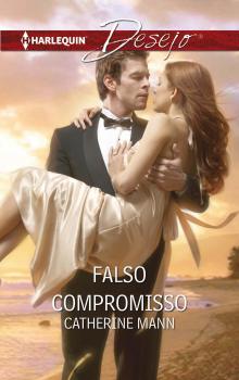 Читать Falso compromisso - Catherine Mann