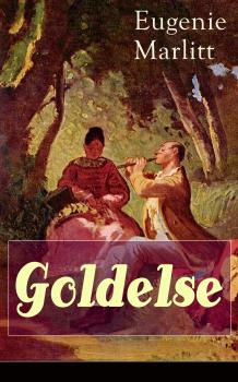 Читать Goldelse - Eugenie  Marlitt