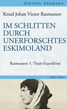 Читать Im Schlitten durch unerforschtes Eskimoland - Knud Johan Victor  Rasmussen