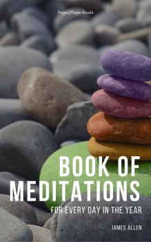 Читать Book of Meditations for Every Day in the Year - James  Allen