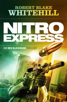 Читать NITRO EXPRESS - Robert Blake Whitehill